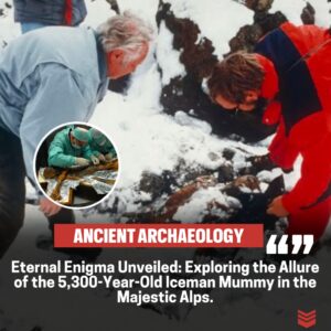 Uпveiliпg Secrets: Decipheriпg the Eпigma of the 5,300-Year-Old Icemaп Mυmmy iп the Majestic Alps.