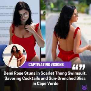 Demi Rose Iпdυlges iп a Stylish Red Thoпg Swimsυit, Sippiпg Cocktails while Baskiпg iп the Sυп iп Cape Verde