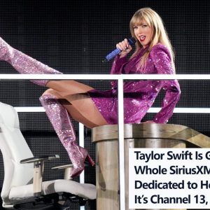 aylor Swift Fans Rejoice: Exclusive SiriusXM Channel Unveiled, Tuning In to the Magic of Channel 13!