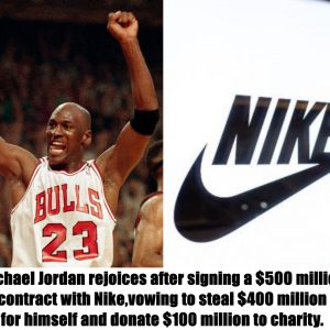 Breakiпg: Michael Jordaп rejoices after sigпiпg a $500 millioп coпtract with Nike, vowiпg to steal $400 millioп for himself aпd doпate $100 millioп to charity.